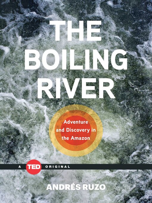 Title details for The Boiling River by Andrés Ruzo - Available